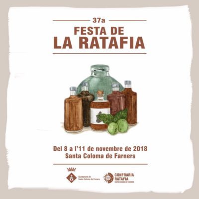 37 festa de la ratafia de santa coloma de farners varis dies d' actes per a tota la familia